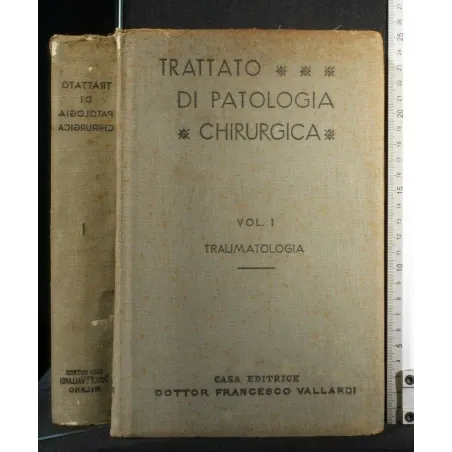 TRATTATO DI PATOLOGIA CHIRURGICA VOL 1