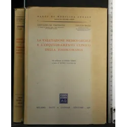 LA VALUTAZIONE MEDICO-LEGALE E L'INQUADRAMENTO CLINICO DELLA
