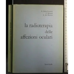 LA RADIOTERAPIA DELLE AFFEZIONI OCULARI