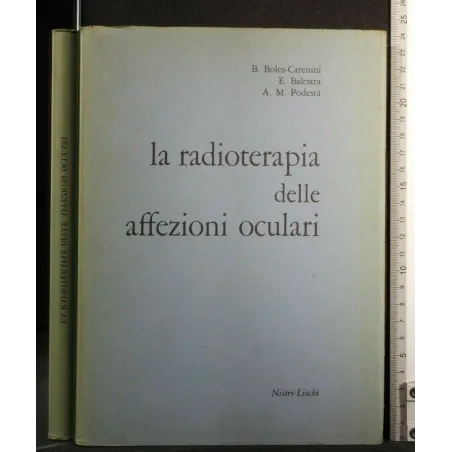 LA RADIOTERAPIA DELLE AFFEZIONI OCULARI
