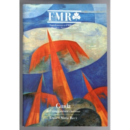 FMR. GUIDA DEL VIAGGIATORE CURIOSO-suppl a FMR n 148, ottobre/novembre-2001