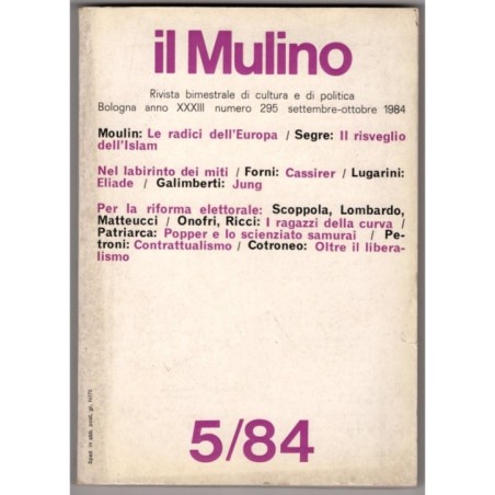 IL MULINO. RIVISTA BIMESTRALE CULTURA E POLITICA-5/84, n 295, set/ott-1984