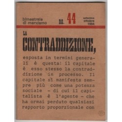 LA CONTRADDIZIONE. BIMESTRALE DI MARXISMO-n 44, settembre/ottobre-1994
