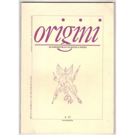 ORIGINI. QUADRIMESTRALE DI-SEGNO E POESIA-n 15, dicembre-1991