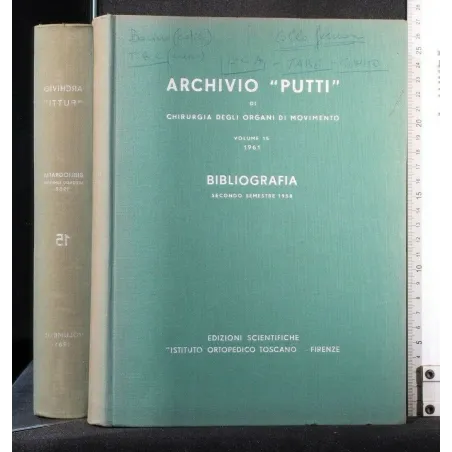 ARCHIVIO ''PUTTI'' DI CHIRURGIA DEGLI ORGANI DI MOVIMENTO VOL 15