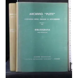 ARCHIVIO ''PUTTI'' DI CHIRURGIA DEGLI ORGANI DI MOVIMENTO VOL 1