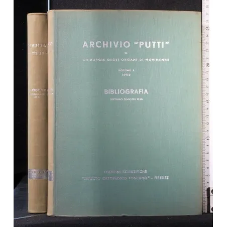 ARCHIVIO ''PUTTI'' DI CHIRURGIA DEGLI ORGANI DI MOVIMENTO VOL 2