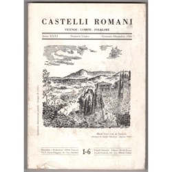CASTELLI ROMANI. VICENDE - UOMINI - FOLKLORE-n 1-6, gennaio/dicembre-1986