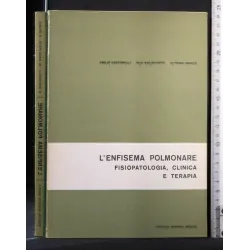 L'ENFISEMA POLMONARE FISIOPATOLOGIA, CLINICA E TERAPIA