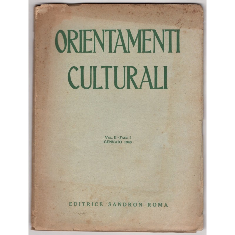 ORIENTAMENTI CULTURALI-vol II, fasc I, gennaio-1946