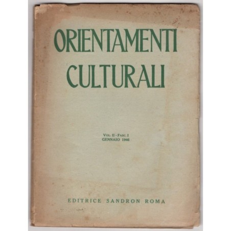 ORIENTAMENTI CULTURALI-vol II, fasc I, gennaio-1946