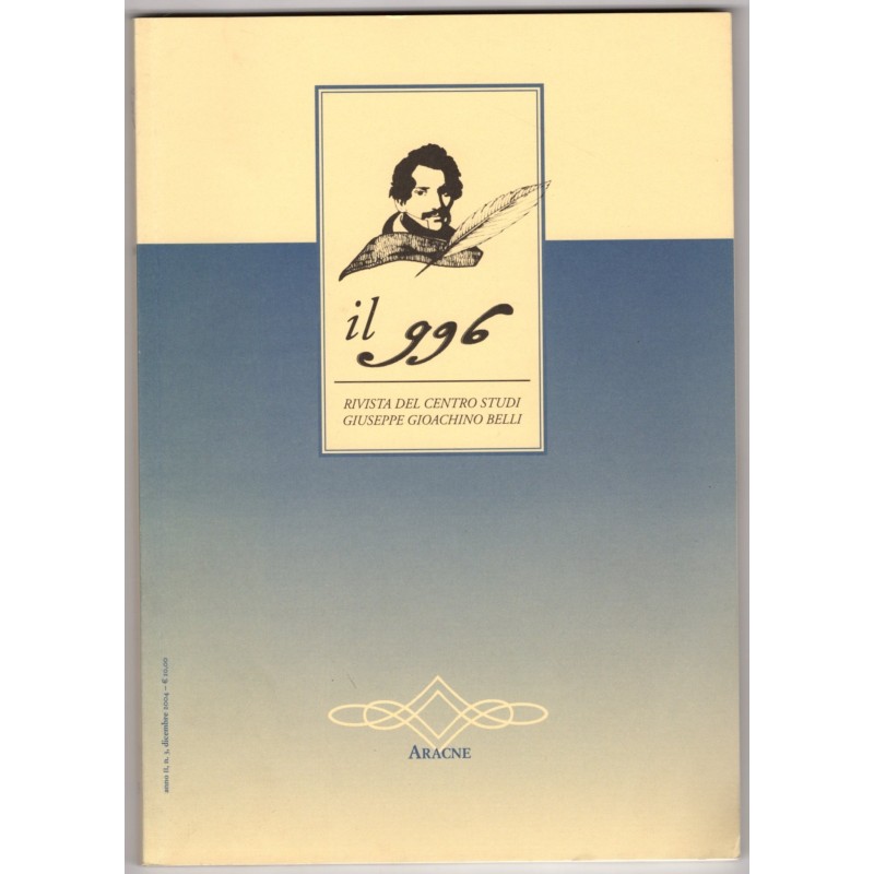 IL 996. RIVISTA DEL CENTRO STUDI GIUSEPPE GIOACHINO BELLI-n 3, dic-2004