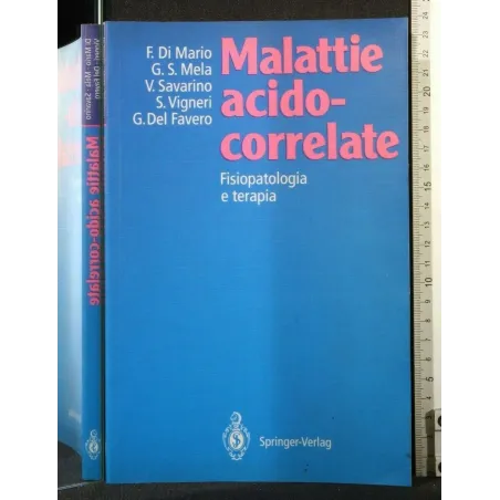 MALATTIE ACIDO-CORRELATE FISIOPATOLOGIA E TERAPIA