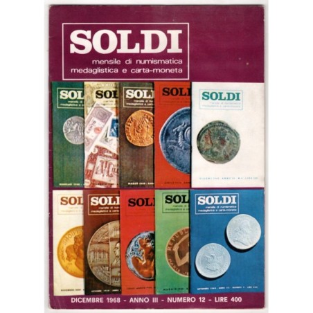 SOLDI. MENSILE NUMISMATICA MEDAGLISTICA E CARTA-MONETA-n 12, dicembre-1968
