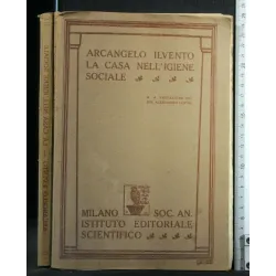 LA CASA NELL'IGIENE SOCIALE