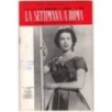 LA SETTIMANA A ROMA-n 18, venerdì 5-giovedì 11 maggio-1961
