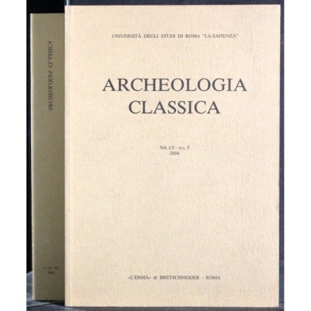 ARCHEOLOGIA CLASSICA-vol LV, n s 5-2004
