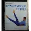 PRATIQUE DE LA GYMNASTIQUE DOUCE