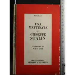 UNA MATTINATA DI GIUSEPPE STALIN