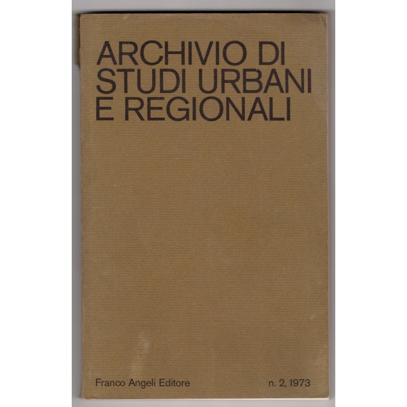 ARCHIVIO DI STUDI URBANI E REGIONALI-n 2, giugno-1973