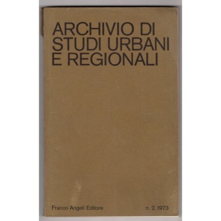 ARCHIVIO DI STUDI URBANI E REGIONALI-n 2, giugno-1973