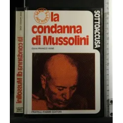SOTTOACCUSA LA CONDANNA DI MUSSOLINI