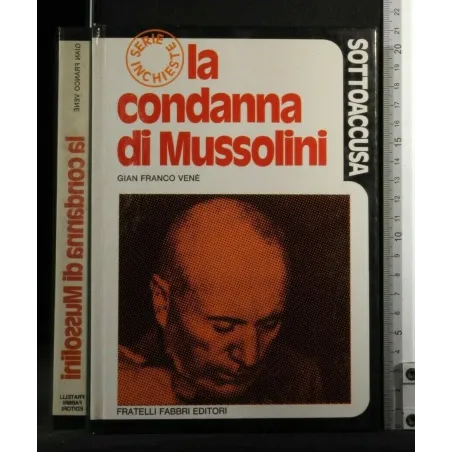 SOTTOACCUSA LA CONDANNA DI MUSSOLINI