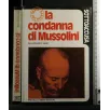 SOTTOACCUSA LA CONDANNA DI MUSSOLINI