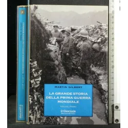 LA GRANDE STORIA DELLA PRIMA GUERRA MONDIALE VOL.1