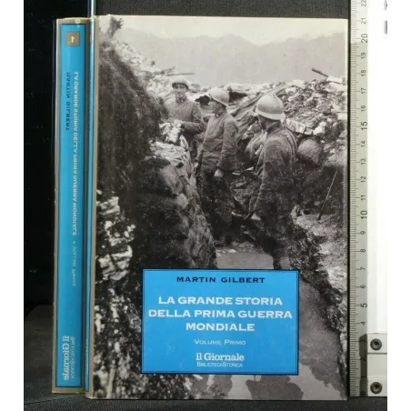 LA GRANDE STORIA DELLA PRIMA GUERRA MONDIALE VOL.1