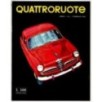 QUATTRORUOTE-n 655, maggio + ristampa Quattroruote n 1, febbraio 1956-2010