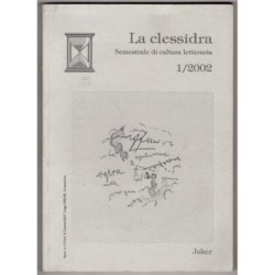 LA CLESSIDRA. SEMESTRALE DI CULTURA LETTERARIA-n 1-2002