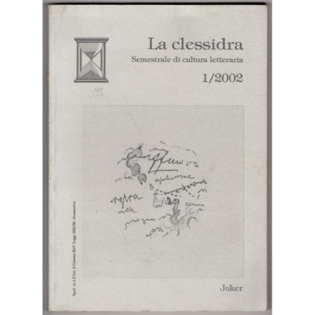 LA CLESSIDRA. SEMESTRALE DI CULTURA LETTERARIA-n 1-2002