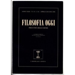FILOSOFIA OGGI. PER L'UNITÀ DELLE SCIENZE-n 114, aprile/giugno-2006