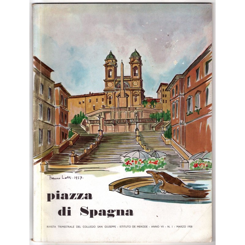 PIAZZA DI SPAGNA. RIVISTA DEL COLLEGGIO SAN GIUSEPPE-n 1 marzo-1958