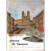 PIAZZA DI SPAGNA. RIVISTA DEL COLLEGGIO SAN GIUSEPPE-n 1 marzo-1958
