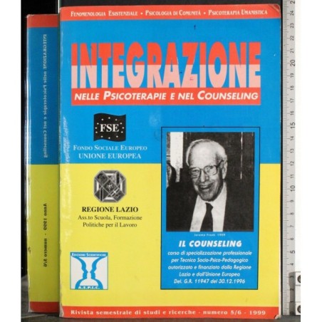 INTEGRAZIONE NELLE PSICOTERAPIE E NEL COUNSELING-n 5-6, ottobre-1999