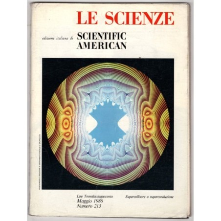 LE SCIENZE. EDIZIONE ITALIANA DI SCIENTIFIC AMERICAN-n 213, maggio-1986