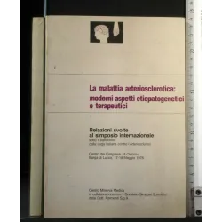 LA MALATTIA ARTERIOSCLEROTICA: MODERNI ASPETTI ETIOPATOGENETICI