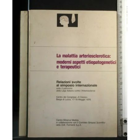 LA MALATTIA ARTERIOSCLEROTICA: MODERNI ASPETTI ETIOPATOGENETICI