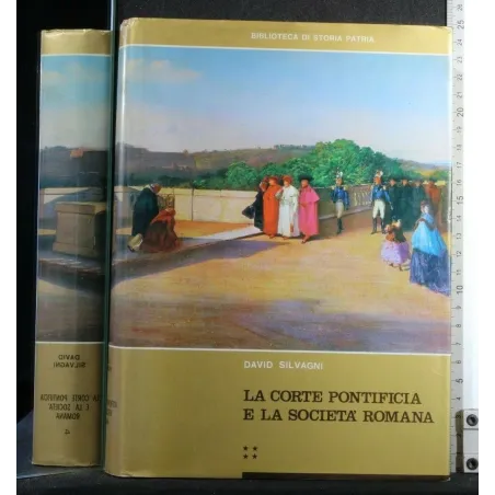 LA CORTE PONTIFICIA E LA SOCIETA' ROMANA VOL. 4