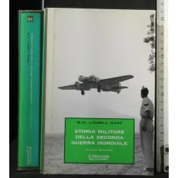 STORIA MILITARE DELLA SECONDA GUERRA MONDIALE VOLUME 2