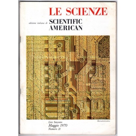 LE SCIENZE. EDIZIONE ITALIANA DI SCIENTIFIC AMERICAN-n 21, maggio-1970