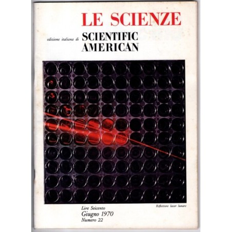LE SCIENZE. EDIZIONE ITALIANA DI SCIENTIFIC AMERICAN-n 22, giugno-1970