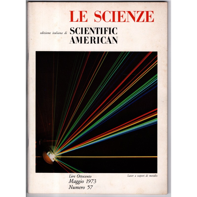 LE SCIENZE. EDIZIONE ITALIANA DI SCIENTIFIC AMERICAN-n 57, maggio-1973