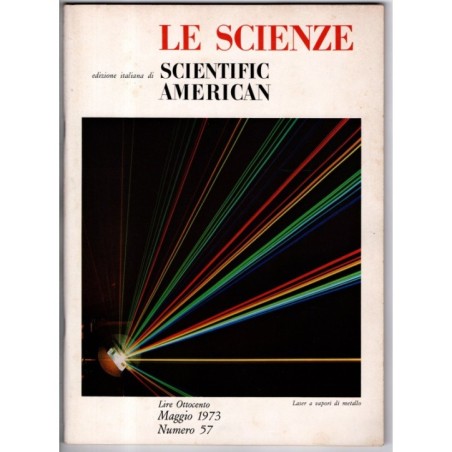 LE SCIENZE. EDIZIONE ITALIANA DI SCIENTIFIC AMERICAN-n 57, maggio-1973