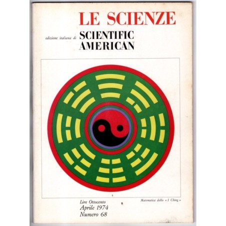 LE SCIENZE. EDIZIONE ITALIANA DI SCIENTIFIC AMERICAN-n 68, aprile-1974
