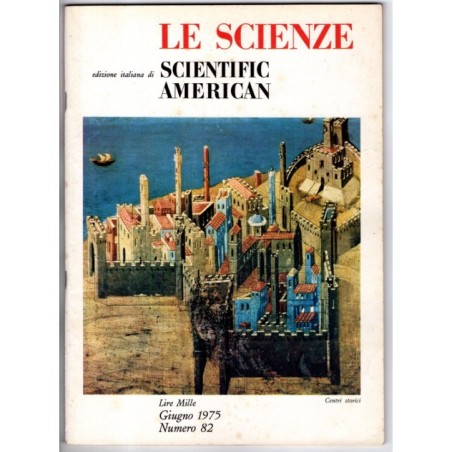 LE SCIENZE. EDIZIONE ITALIANA DI SCIENTIFIC AMERICAN-n 82, giugno-1975