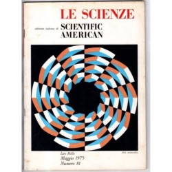 LE SCIENZE. EDIZIONE ITALIANA DI SCIENTIFIC AMERICAN-n 81, maggio-1975