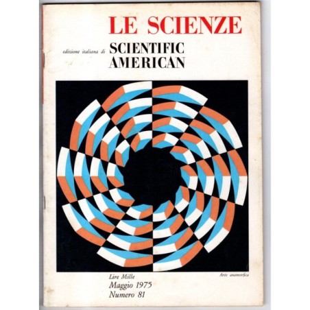 LE SCIENZE. EDIZIONE ITALIANA DI SCIENTIFIC AMERICAN-n 81, maggio-1975